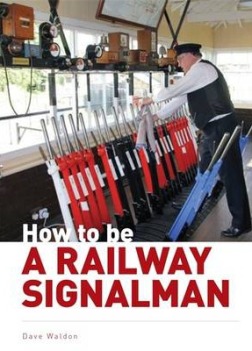 How to Be a Railway Signalman